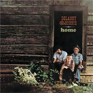 Delaney & Bonnie - Home  CD